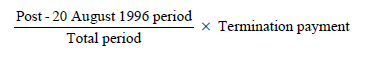 Start formula start fraction Post - 20 August 1996 period over Total period end fraction times Termination payment end formula