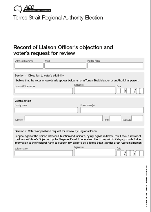 This form allows for the Liaison Officer to object in writing to a voter's eligibiltiy to vote. It also allows the voter to appeal and request a review by Regional Panel. 2 page document.