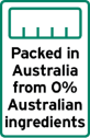 This label is a portrait rectangle shape.
It contains an empty (0%)  bar chart. The explanatory text underneath the bar chart reads Packed in Australia from 0% Australian ingredients. Packed may be replaced by Packaged.