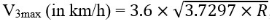 V3max in kilometres per hour equals 3.6 times the square root of 3.7297 times R.