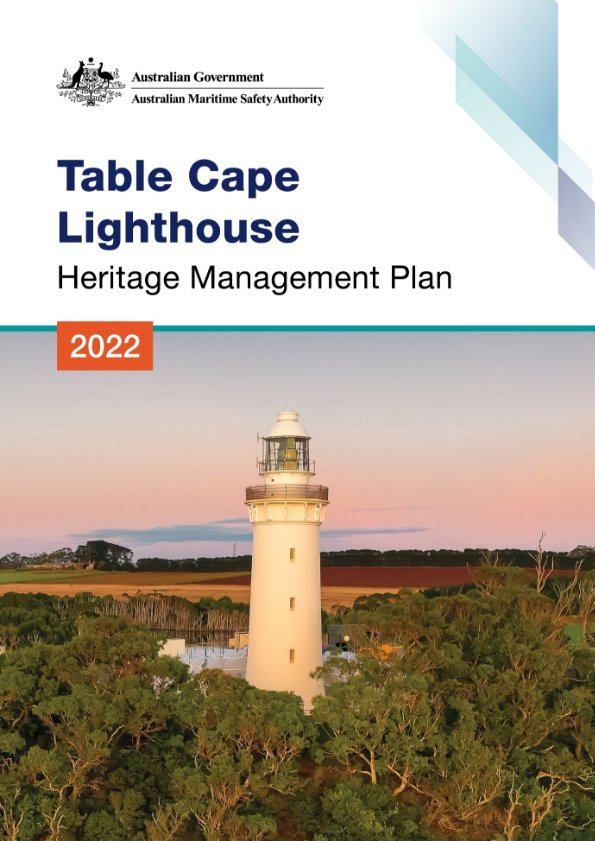 A picture containing Australian Government logo, text, and white  lighthouse tower against a sunset sky.
Text reads “Table Cape Lighthouse Heritage Management Plan 2022”