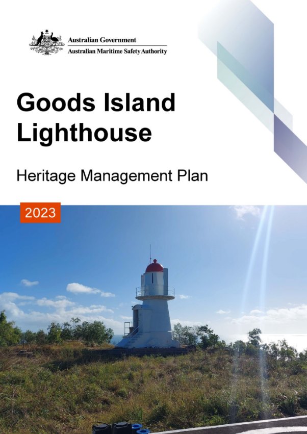 Cover page which reads "Goods Island Lighthouse Heritage Management Plan 2023", accompanied by photograph of small lighthouse with red dome against a blue sky.