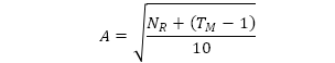 Start formula A equals square root of start fraction N subscript R plus open round bracket T subscript M minus 1 close round bracket over 10 end fraction end formula.