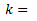 The symbol used in Equation 14 for identifying the type of greenhouse gas (carbon dioxide, methane or nitrous oxide) emitted for a given fuel type.