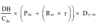 Start formula start fraction DB over C subscript da end fraction times open bracket P subscript da plus open bracket R subscript sa times r close bracket close bracket times D subscript y subscript plus subscript m end formula